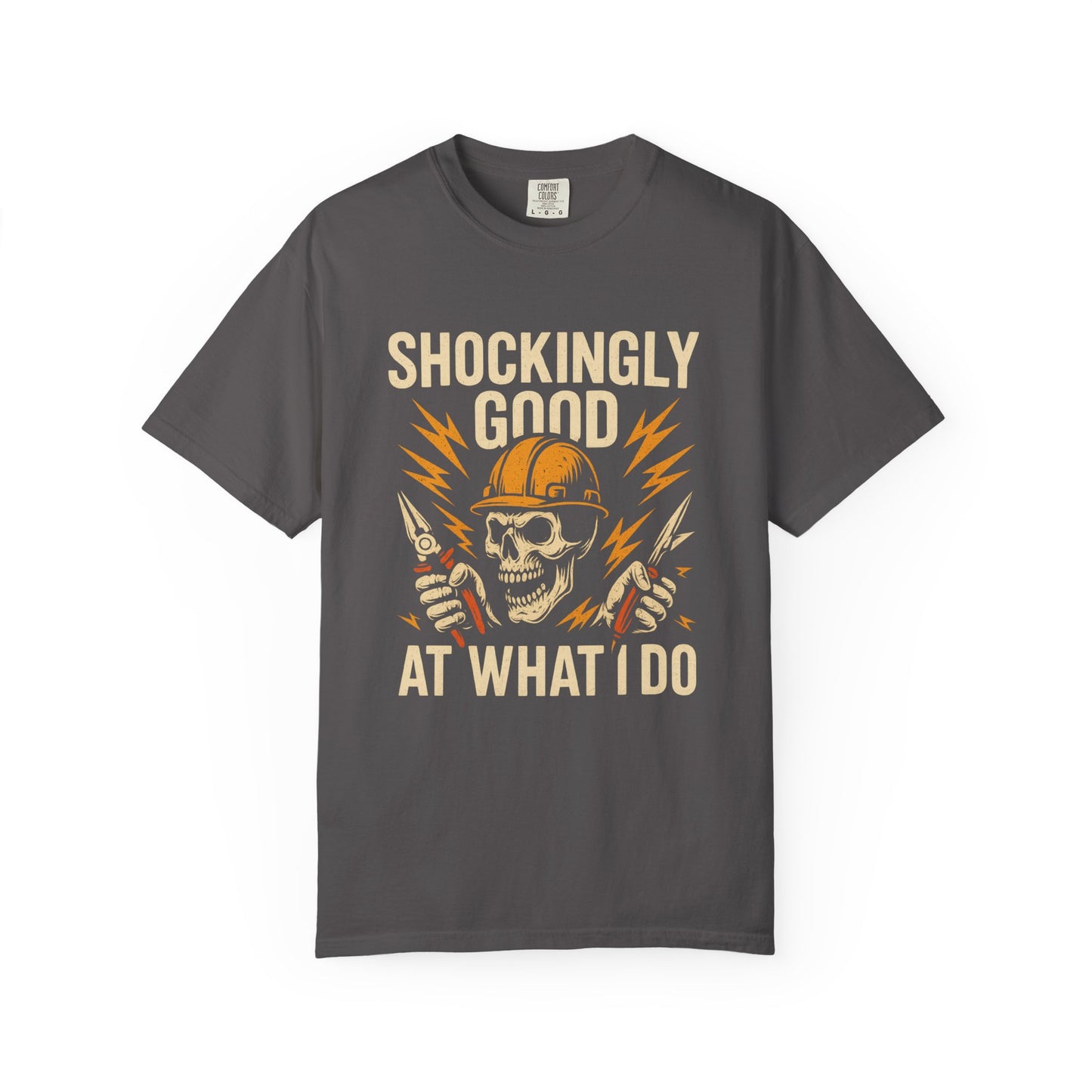 ELECTRICIAN SHOCKINGLY GOOD T-SHIRT