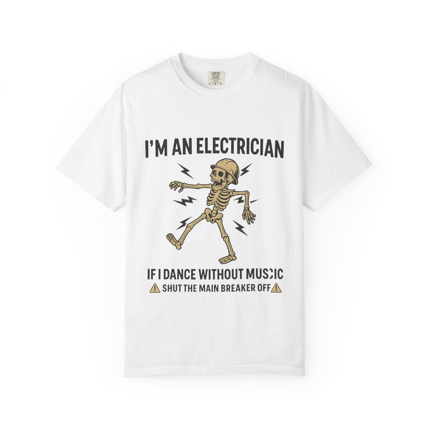 IM AN ELECTRICIAN T-SHIRT