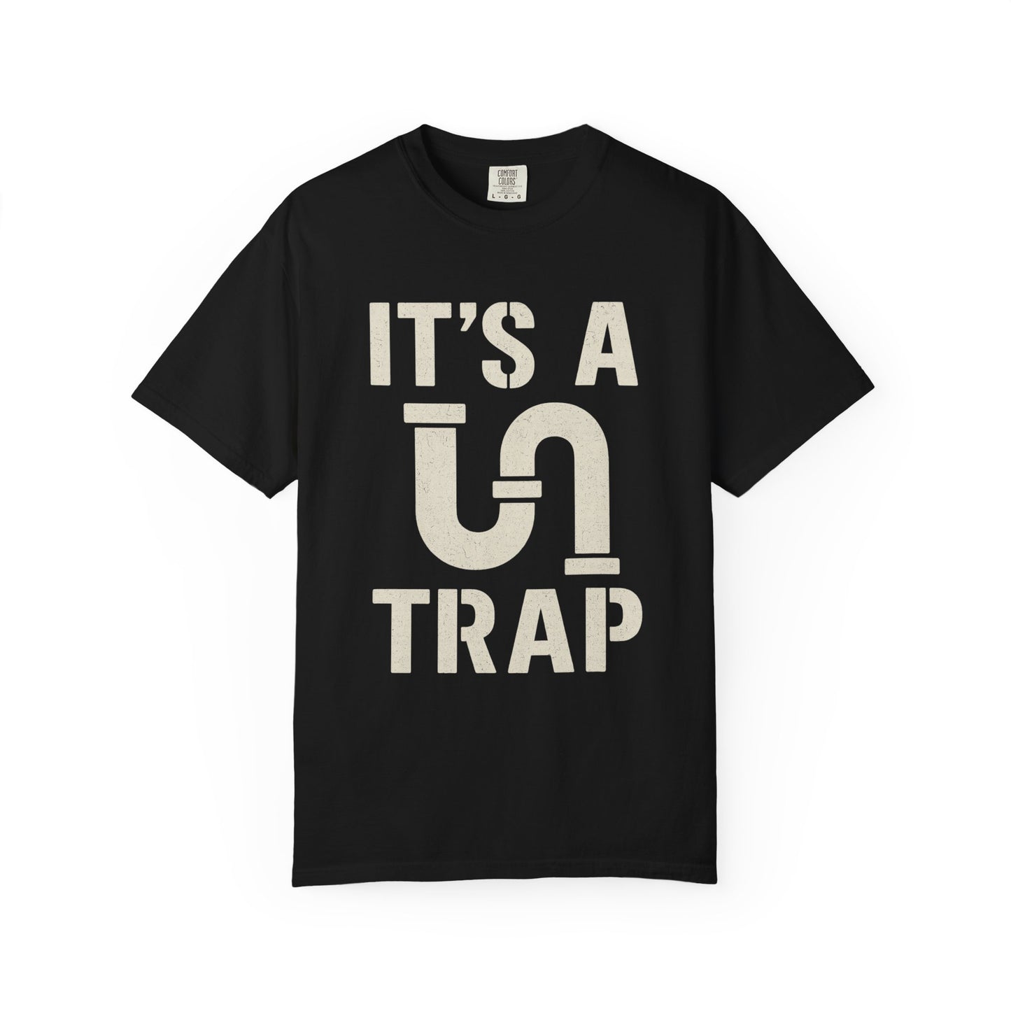 Plumber Its a Trap Funny T-shirt