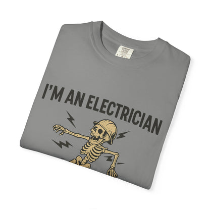 IM AN ELECTRICIAN T-SHIRT