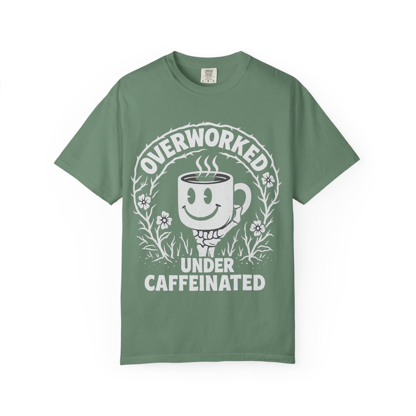 T-shirt - Over Worked Under Caffeinated